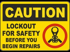 Caution Lockout For Safety Before Repairs Sign