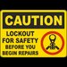 Caution Lockout For Safety Before Repairs Sign